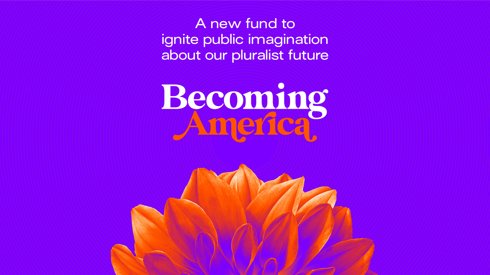 Becoming America Fund